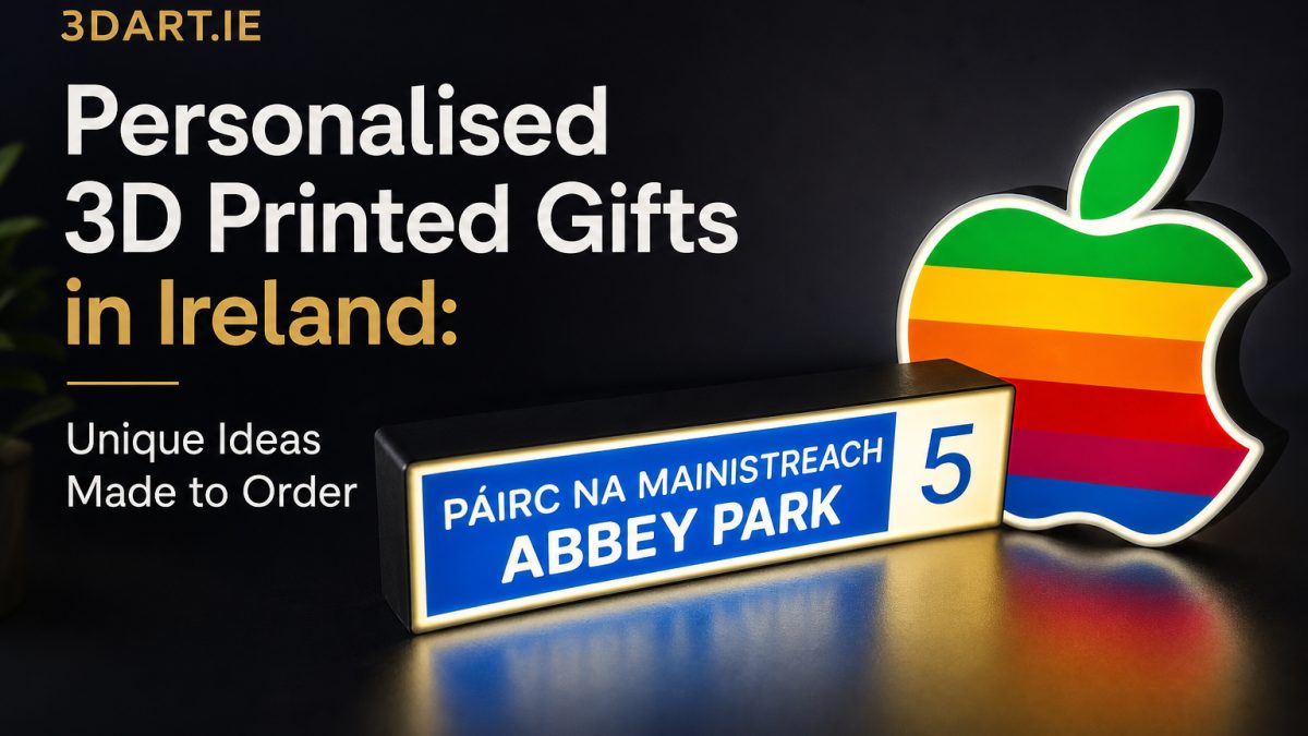 Featured image for Personalised 3D Printed Gifts in Ireland: Unique Ideas Made to Order — 3DArt.ie